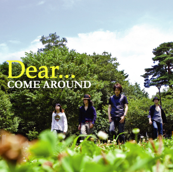 "COME AROUND 2ndMiniAlbum�uDear...�v